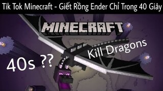 Tik Tok Minecraft #27 - Giết Rồng Ender Chỉ Trong 40s