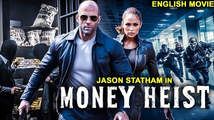 MONEY HEISTS (Jason statham )
