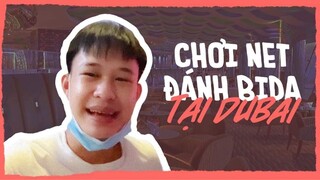 Thằng Cò Review Quán Net và Quán Bi-a Siêu Khủng Ở Dubai | Cuộc Sống Ở Dubai#21