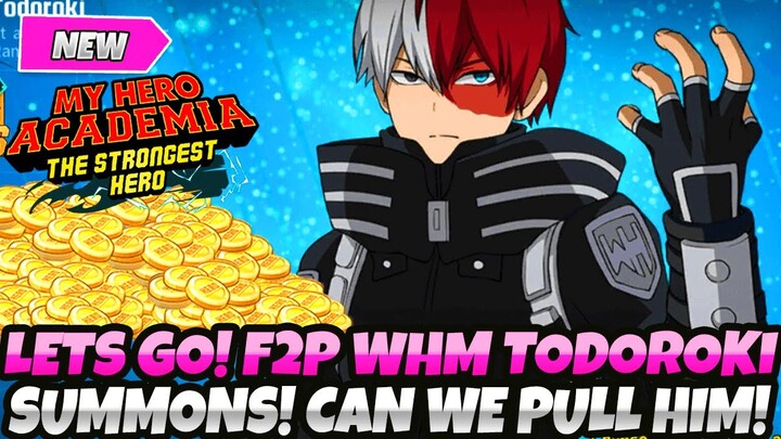 *IT'S TIME!!!!!* F2P SUMMONS ON WHM TODOROKI BANNER #1 (My Hero Academia: The Strongest Hero)