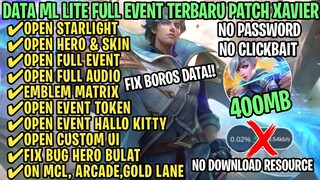 Data ML Lite Full Event 400Mb Patch Xavier | ML Lite | Cara Mengatasi Lag & Patah Patah Di ML