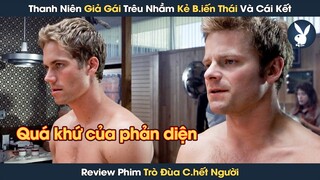 [Review Phim] 2 Thanh Niên Giả Gái Trêu Nhầm Kẻ Biến Thái Và Cái Kết Xuân Này Con Không Về