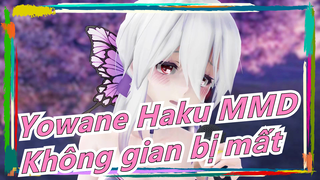 [TDA Yowane Haku/4K MMD] Âm điệu cầu vồng <Cảnh mới: Không gian bị mất>