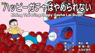 Doraemom VietSub 872: Không Thể Dừng Lại Gacha Happy, Thế Giới Toàn Là Dối Trá