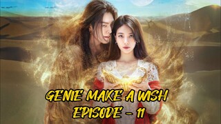 GENIE MAKE A WISH EPISODE - 11 || ALUR CERITA KDRAMA || KISAH CINTA JIN DAN MANUSIA