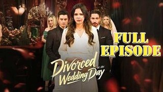 Divorced At The Wedding Day (Full Movie)