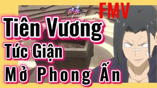 [Nhật Ký Của Tiên Vương] FMV | Tiên Vương Tức Giận Mở Phong Ấn