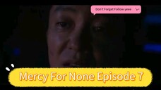 Seorang Pria Maco Yang Balas Dendam Atas Kematian Saudara Oleh Para Mafia (Mercy For None Episode 7)