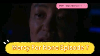 Seorang Pria Maco Yang Balas Dendam Atas Kematian Saudara Oleh Para Mafia (Mercy For None Episode 7)
