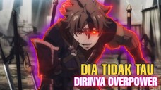 Rekomendasi Anime  MC Tidak Mengetahui Dirinya Overpower