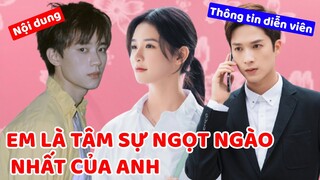 Thái Trác Nghi với bộ phim đầu tay EM LÀ TÂM SỰ NGỌT NGÀO NHẤT CỦA ANH (You Are My Sweetest Thing)