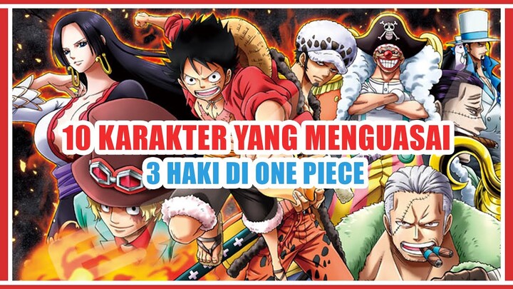 10 KARAKTER YANG MENGUASAI 3 HAKI DI ONE PIECE