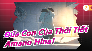 [Đứa Con Của Thời Tiết/4K/120fps] Amano Hina! Mình muốn ở bên cậu mãi mãi!_2