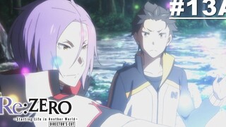 ReZero - รีเซทชีวิต ฝ่าวิกฤตต่างโลก - ตอนที่ 13A ซับไทย