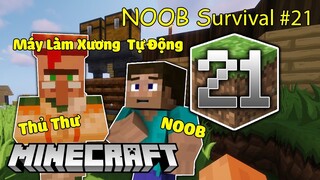 Máy Làm Xương Tự Động Và Câu Chuyện Của NOOB Với Dân Làng Thủ Thư - Minecraft Survival #21