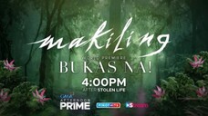 Makiling: Bukas na! | Teaser