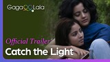 Catch The Light | Official Trailer | When love knocks at her door, her late mom will be her guide