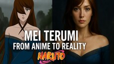Realistic Transformation of Mei Terumi (5th Mizukage) with AI | Naruto AI Art