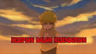 Kesepian Dalam Kesendirian | Kisah Sedih Naruto Ketika Dikucilkan