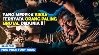 Gembel Yang Mereka Siksa Ternyata Orang Paling Brutal di Dunia! alur cerita film Mad Max: Fury Road