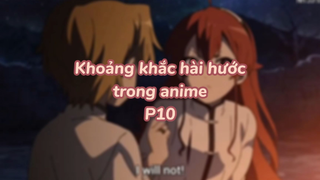 Khoảng khắc hài hước trong anime P10| #anime #animefunny