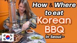 Complete Korean BBQ Restaurant Guide!