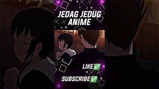 Jedag Jedug Anime🍀 || Ketika Lu Melihat Orang Ciuman...😳 #shorts