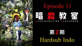 Assassination Classroom / Ansatsu.Kyoushitsu S2 Hardub Indo E11