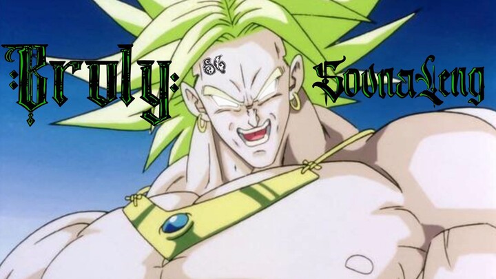 ブロリ (Broly) - Sovna Leng