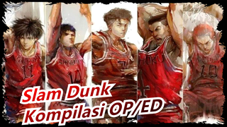 [Slam Dunk] Versi Lengkap| Kompilasi OP/ED_B