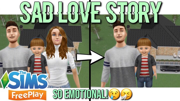 SAD LOVE STORY😢 *try not to cry* || Sims Freeplay