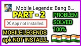 [PART-2] MOBILE LEGENDS NOT INSTALLED PROBLEM FIXED 100% || SAJIDCH GAMING
