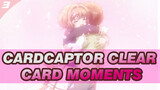 Cardcaptor Clear Card Moments_3