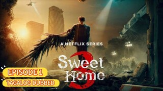 Sweet Home Season 3 Episode 1 Tagalog Dubbed