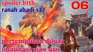 Batle Through The Heavens Ranah Abadi S32 Part 6  : Pertempuran Diluar Imajinasi Xiao Yan