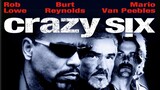 Crazy Six - ห่ามลำดับหกยกขบวนดุ (1997)