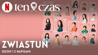 Ten czas (Sezon 1 z napisami) | Zwiastun po polsku | Netflix