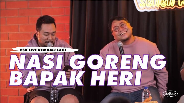 Nasi Goreng Bapak Heri - Podcast Senen Kemis Live "Kembali Lagi"