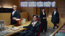 Phát Ngôn Viên Pháp Lý EP 22 [Sub Việt]