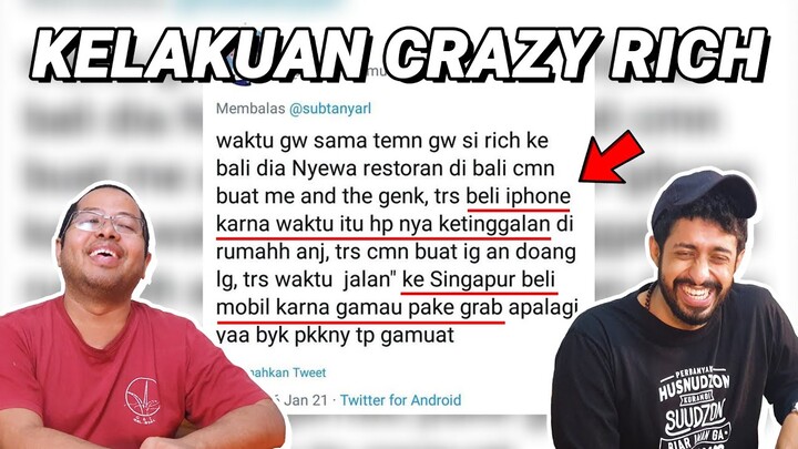 18 KELAKUAN CRAZY RICH INI BIKIN GELENG KEPALA