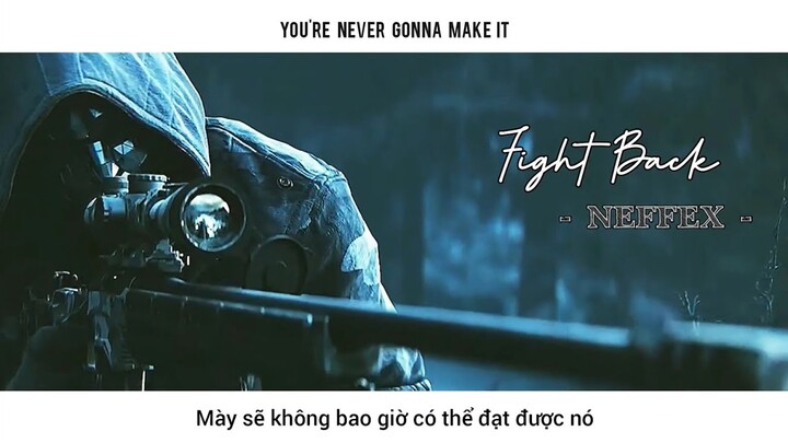 [FMV| Vietsub+Lyrics] 🎶 NEFFEX - Fight Back