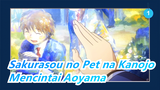 Sakurasou no Pet na Kanojo | Akhirnya, Aku Menyadari Aku Paling Mencintai Aoyama!_1