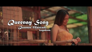 QUEENAY SONG - kuyabons @Queenee Mercado