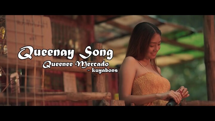 QUEENAY SONG - kuyabons @Queenee Mercado