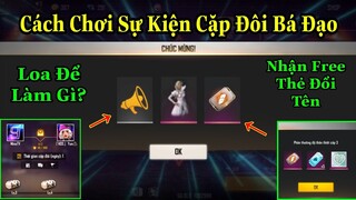 [Garena Free Fire]/Cách Chơi Sự Kiện Cặp Đôi Bá Đạo Nhận Thẻ Đổi Tên,Gói Đồ Cô Dâu Miễn Phí