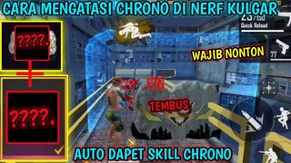 CARA MENGATASI SKILL CHRONO DI NERF KULGAR FREE FIRE