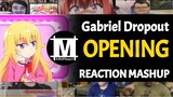 Gabriel Dropout Opening | Reaction Mashup