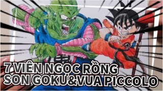 [7 viên ngọc rồng] Son Goku& Vua Piccolo