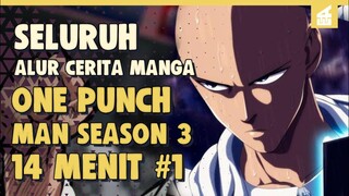 Pahlawan Vs Monster!! SELURUH ALUR CERITA ONE PUNCH MAN SEASON 3 VERSI MANGA PART 1 | 13 MENIT