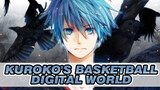 [Kuroko's Basketball]Epic AMV]Digital World